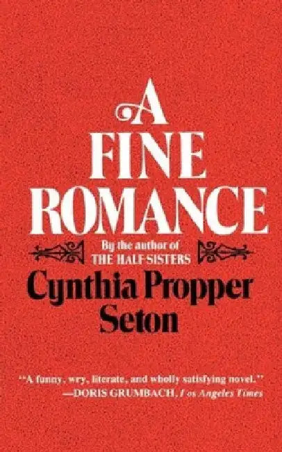 A Fine Romance by Cynthia Propper Seton