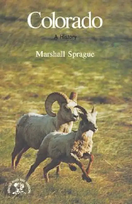 Colorado: A History by Marshall Sprague