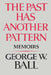 The Past Has Another Pattern: Memoirs by George W., Jr. Ball