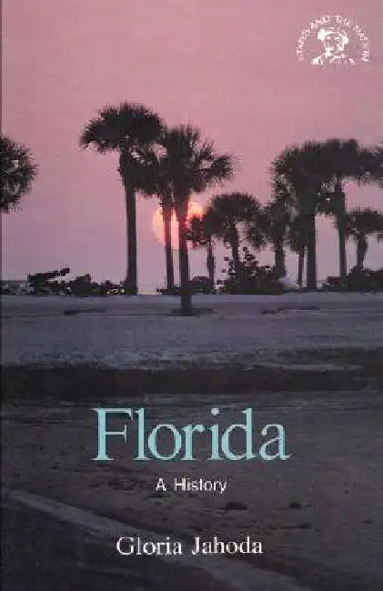 Florida: A History by Gloria Jahoda