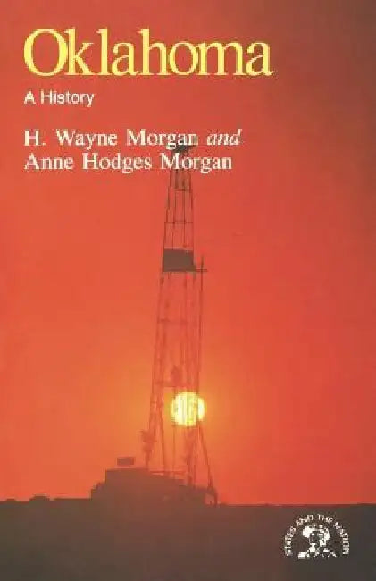 Oklahoma: A History by H. Wayne Morgan