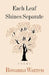 Each Leaf Shines Separate: Poems by Rosanna Warren