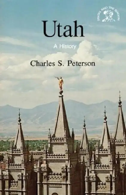 Utah: A History by Charles S. Peterson