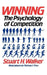 Winning: The Psychology of Competition by Stuart H. Walker