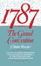1787: The Grand Convention by Clinton Rossiter