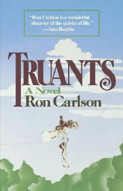 Truants by Ron Carlson