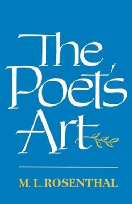 The Poet's Art by M. L. Rosenthal