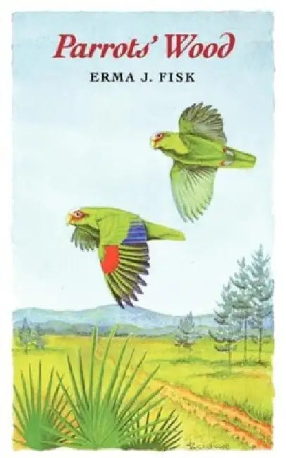 Parrot's Wood by Erma J. Fisk