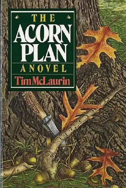 The Acorn Plan by Tim McLaurin
