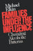Families Under the Influence: Changing Alcoholic Patterns by Michael Elkin