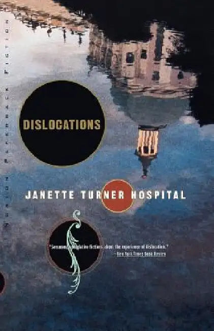 Dislocations: Stories by Janette Turner Hospital