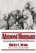 Almost Human: A Journey Into the World of Baboons by Shirley C. Strum