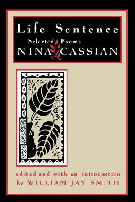 Life Sentence: Selected Poems by Nina Cassian