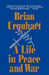 A Life in Peace and War by Brian Urquhart