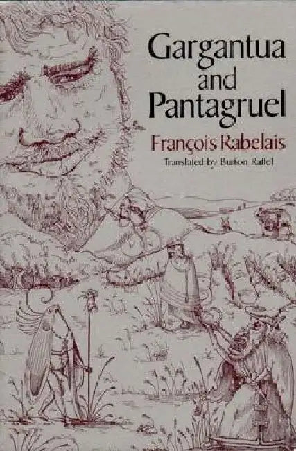 Gargantua and Pantagruel by Francois Rabelais