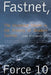 Fastnet, Force 10: The Deadliest Storm in the History of Modern Sailing by John Rousmaniere
