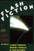 Flash Fiction: 72 Very Short Stories by Tom Hazuka