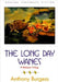 The Long Day Wanes: A Malayan Trilogy by Anthony Burgess