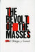 The Revolt of the Masses by Jose Ortega y. Gasset