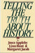 Telling the Truth about History by Joyce Appleby