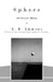 Sphere: The Form of a Motion by A. R. Ammons