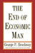 End of Economic Man: Principles of Any Future Economics by George P. Brockway