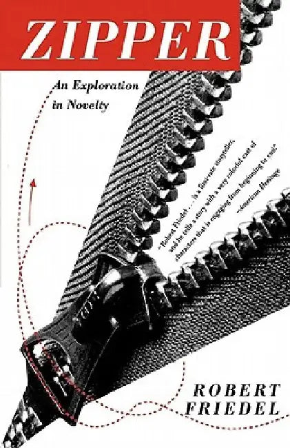 Zipper: An Exploration in Novelty by Robert Friedel