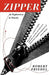 Zipper: An Exploration in Novelty by Robert Friedel