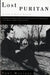Lost Puritan: A Life of Robert Lowell by Paul Mariani