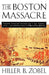 The Boston Massacre by Hiller B. Zobel