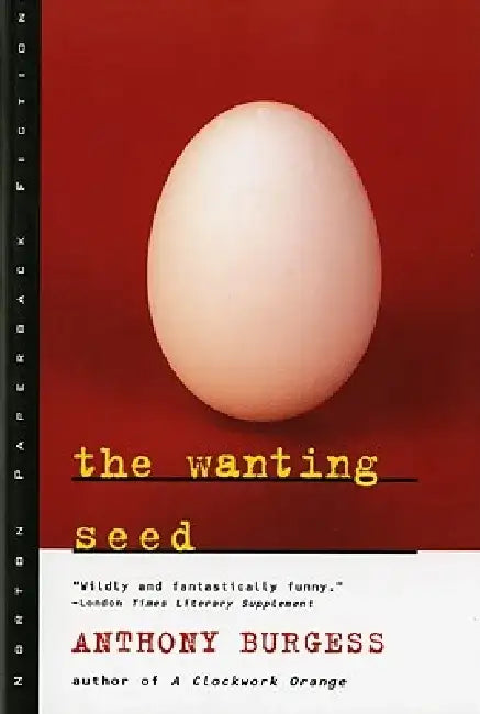 The Wanting Seed by Anthony Burgess