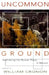 Uncommon Ground by William Cronon