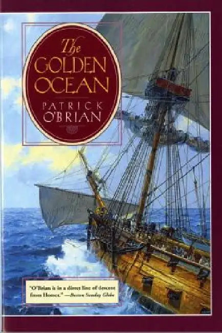 The Golden Ocean by Patrick O'Brian