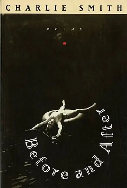 Before and After: Poems by Charlie Smith