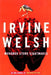 Marabou Stork Nightmares by Irvine Welsh