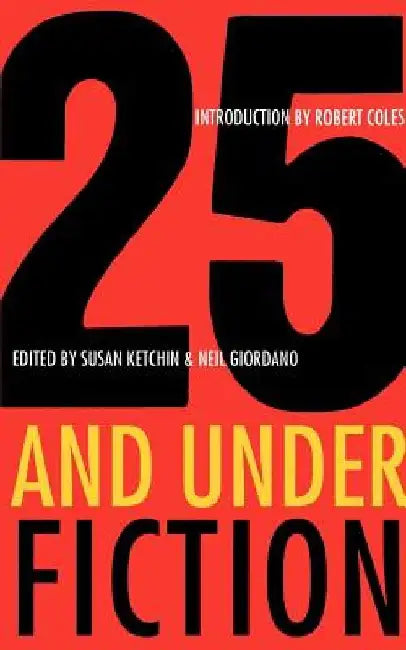 25 and Under/Fiction by Neil Giordano