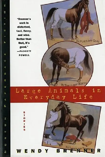 Large Animals in Everyday Life by Wendy Brenner