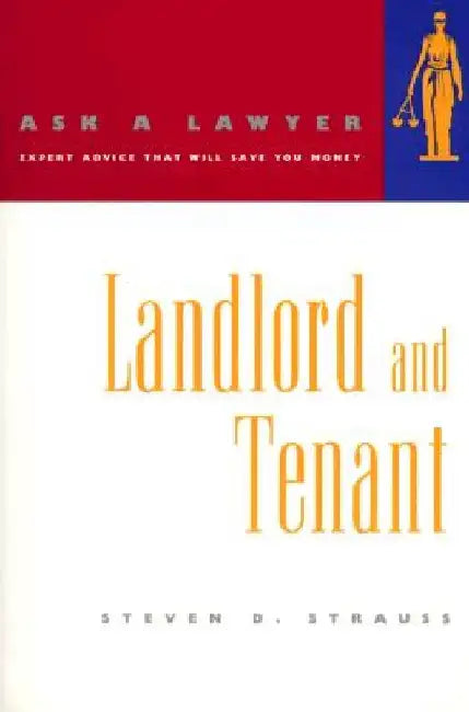 Landlord and Tenant by Steven D. Strauss