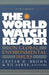 The World Watch Reader on Global Environmental Issues by Worldwatch Institute