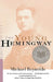 The Young Hemingway by Michael Reynolds