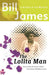 The Lolita Man by Bill James