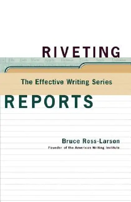 Riveting Reports by Bruce Ross-Larson