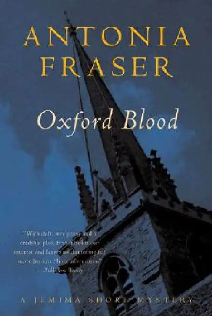 Oxford Blood: A Jemima Shore Mystery by Antonia Fraser