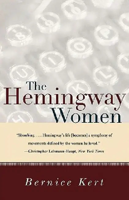 The Hemingway Women by Bernice Kert