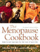 Menopause Cookbook: How to Eat Now and for the Rest of Your Life by Vincent Connelly