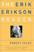 The Erik Erikson Reader by Erik Homburger Erikson