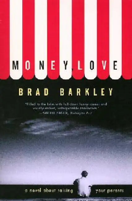 Money, Love by Brad Barkley