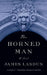 The Horned Man by James Lasdun