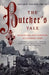 The Butcher's Tale: Murder and Anti-Semitism in a German Town by Helmut Walser Smith