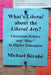 What's Liberal about the Liberal Arts?: Classroom Politics and Bias in Higher Education by Michael Berube